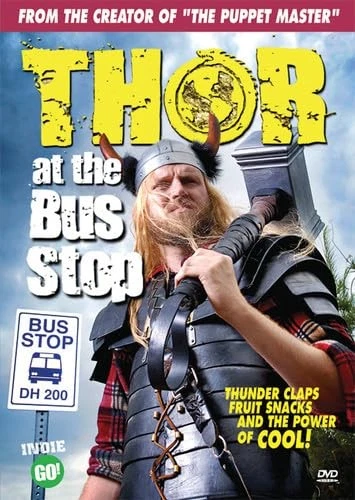 Thor: At The Bus Stop: Thunder Clap (DVD) Joe Berry Robert Shupe Chris McInroy - Image 1 of 1