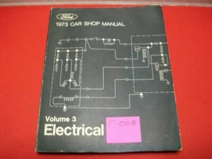 DE COLECCIÓN FABRICANTE DE EQUIPOS ORIGINALES FORD 1973 CARS SISTEMAS ELÉCTRICOS TIENDA MANUAL VOLUMEN III #2 - Imagen 1 de 4