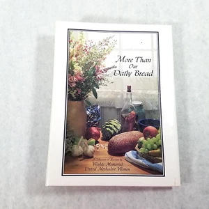 More that Our Daily Bread - 1997 Wesley Memorial United Methodist Women Cookbook - Bild 1 von 11