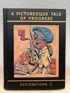 Vtg 1952 A Picturesque Tale Of Progress Explorations Part II Hardcover Book - Picture 1 of 17