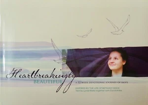 Heartbreakingly Beautiful  By Lynda & David Wake (Hardcover) - Imagen 1 de 12