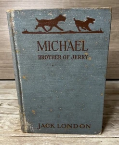 Michael, Brother of Jerry by Jack London 1917 Vintage Antique Book - Picture 1 of 12