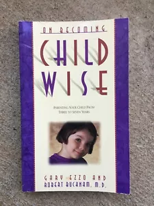 On Becoming Childwise von Gary Ezzo - Bild 1 von 2