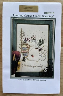 🧵 “Quilting Causes Global Warming” By Carol Steffensen For Chickadee Hollow - Image 1 of 4
