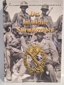 Weber Das Infanteriesturmabzeichen ISA Militaria Orden Fachbuch Bestimmung - Bild 1 von 5
