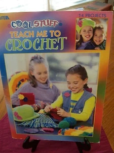 Leisure Arts-Cool Stuff Teach Me To Crochet, Easy Instructions Colorful Pictures - Picture 1 of 6