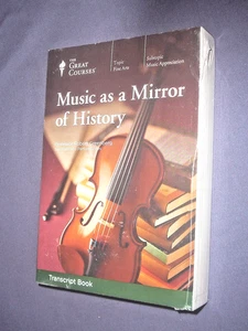 Great Courses TRANSCRIPTS  :        MUSIC AS A MIRROR TO HISTORY    new & sealed - Picture 1 of 2