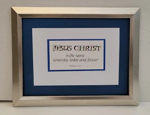 Jesus Christ is the same yesterday Hebrews 13:8 hand-lettered calligraphy print - Picture 1 of 5