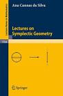 Lectures On Symplectic Geometry By Ana Cannas Da Silva (English) Paperback Book