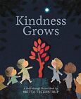 Kindness Grows GC English Teckentrup Britta Little Tiger Press Group Paperback