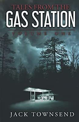 Tales From The Gas Station: Volume 1, Townsend, Jack, Used; Very Good Book • 8.96£