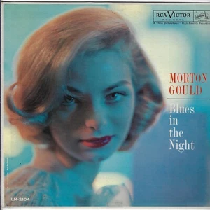 MORTON GOULD blues in the night U.S. RCA RED SEAL LP_orig 1957 GLAMOUR cover - Foto 1 di 4