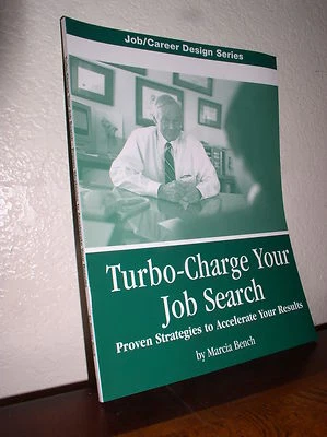 Turbo-Charge Your Job Search by Marcia Bench (2003,Paperback) - Image 1 of 4