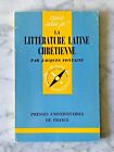 Jacques Fontaine: La Littérature Latine Chrétienne, Paris 1970