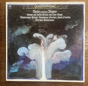 Boulez QUAD LP “Boulez Conducts Wagner” 1973 Columbia MQ32296 Classical VG+/EXC - Picture 1 of 6