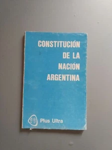 Constitucion de la Nacion Argentina - Ed Plus Ultra 1980 - Picture 1 of 2