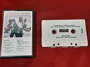 Just Say You Love Me by The Chi-Lites (Cassette, 1990, Ichiban) - Picture 1 of 2