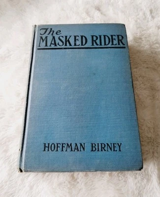THE MASKED RIDER By Hoffman Birney RARE 1928 First Edition HC Grosset & Dunlap Foto 1 de 4