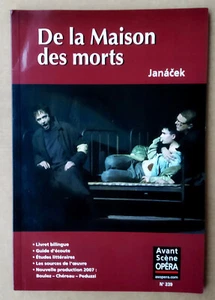 --- L'AVANT-SCÈNE OPÉRA (239). DE LA MAISON DES MORTS. JANACEK --- 2007 - Picture 1 of 1