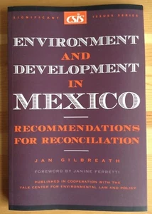 ENVIRONMENT and DEVELOPMENT in MEXICO Jan Gilbreath RECOMMENDATIONS FOR RECONCIL - Picture 1 of 5