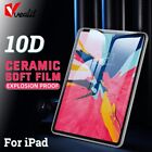 10D Full Soft Ceramic Protective Film for Apple iPad Pro 11 10.2 9.7 5 6 Air 4
