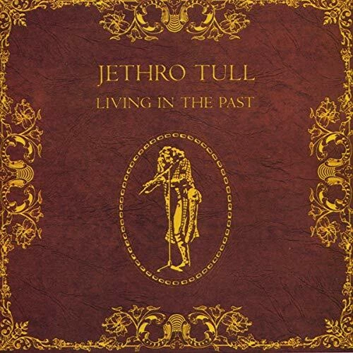 Jethro Tull - Living in the Past [CD] - Image 1 of 1