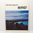 Manly: South Pacific Playground. Vintage, Manly Municipal Council