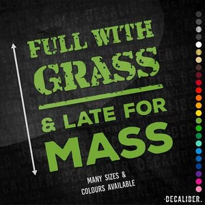 Full with Grass & Late for Mass Sticker Tall - Many Colours Sizes Silage Tractor - Picture 1 of 26