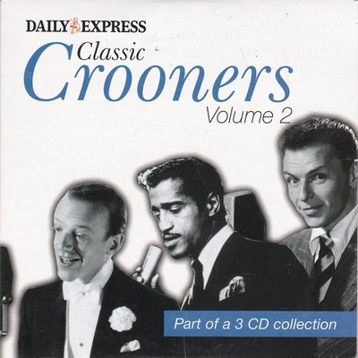 CLASSIC CROONERS Volume 2 ( DAILY EXPRESS Newspaper CD ) - Bild 1 von 3