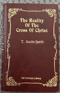 Reality of the Cross of Christ: T Austin-Sparks 1988 HB Christian Library - Imagen 1 de 4