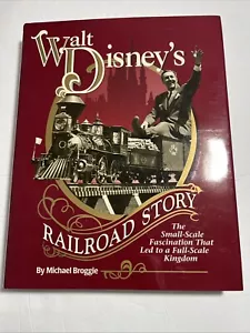 Walt Disney's Railroad Story : The Small-Scale Fascination That Led to a...VG - Picture 1 of 6