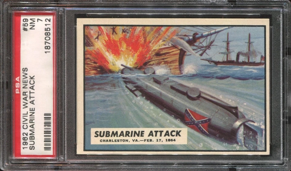 1962 Topps Civil War News #59 Submarine Attack - Charleston, Va 1864  PSA 7 - Image 1 of 2