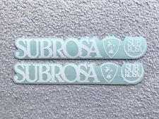 New 2 x Subrosa BMX Stickers White & Clear Frame Forks Bars Sticker 6.5” Decal