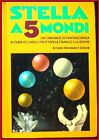 STELLA A 5 MONDI un Omnibus di fantascienza di C. Fruttero F Lucentini 1973