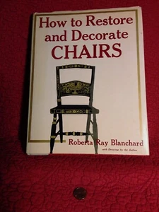 How to Restore and Decorate Chairs Roberta Ray Blanchard - Picture 1 of 4