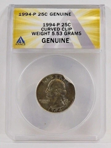 1994-P 25c Curved Clip*Weight 5.53 Grams*Certified Genuine by ANACS Cover
