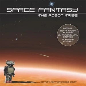 CD Space fantasy / The Robot Tribe (Remasterisé 2009) - Foto 1 di 1