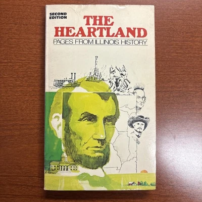 The Heartland: Pages from Illinois History by Robert Sutton - Signed by Author! - Image 1 of 4
