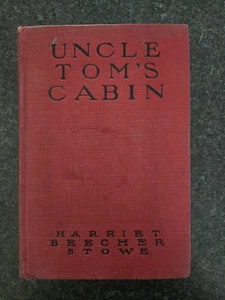 UNCLE TOM'S CABIN - HARRIET BEECHER STOWE High School Book League Gd+ Hardcover - Picture 1 of 11
