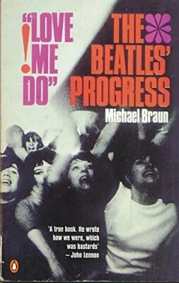 'Love me do!': The Beatles' Progress by Braun, Michael Paperback Book The Fast Foto 1 de 2
