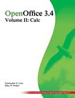OpenOffice 3.4 Volume II: Calc: Bla..., Walker, Riley W