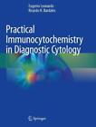 Practical Immunocytochemistry In Diagnostic Cytology By Eugenio Leonardo (Englis