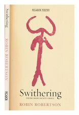 ROBERTSON, ROBIN Swithering 2006 First Edition Paperback