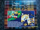 Pudsey's Beautiful Dreamers ‎With The Tartan Army – We Have A Dream CD Scotland