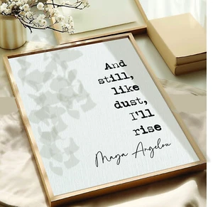 Maya Angelou citazione stampa e ancora come polvere risorgo poesia citazione arte senza cornice - Foto 1 di 13