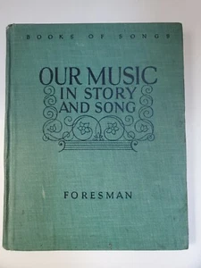 Our Music In Story and Song Books of Songs By Robert Foresman HB 1931 - Imagen 1 de 11