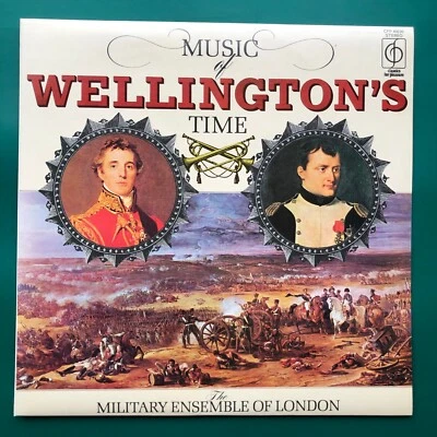 Military Ensemble Of London MUSIC OF WELLINGTON'S TIME Classical LP Napoleon EX - Image 1 of 4