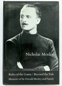 RULES OF THE GAME BEYOND THE PALE Oswald Mosley - Nicholas Mosley Dalkey Archive - Picture 1 of 1
