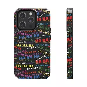 Funny Ha Ha iPhone Case, iPhone 16, 15, 14 Pro Max, 13, 12, 11 Pro, XR, XS Max - Picture 1 of 92