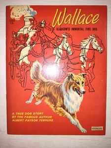Wallace Glasgow's Immortal Fire Dog 1963 Edition. Autographed By Illustrator. - Foto 1 di 5